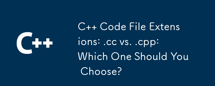 C   Code File Extensions: .cc vs. .cpp: Which One Should You Choose? 
