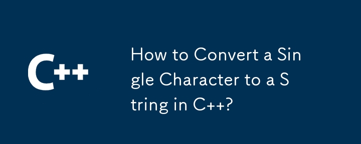 How to Convert a Single Character to a String in C  ? 
