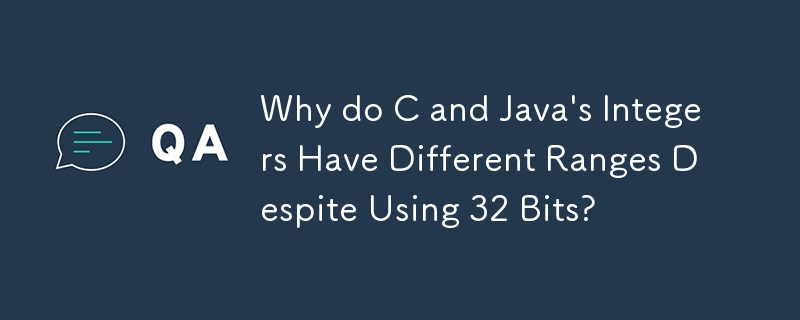 Why do C and Java's Integers Have Different Ranges Despite Using 32 Bits? 
