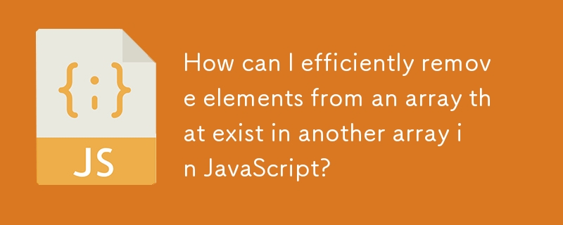 How can I efficiently remove elements from an array that exist in another array in JavaScript? 
