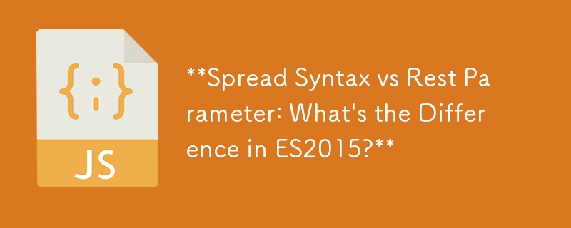 **Spread Syntax vs Rest Parameter: What\'s the Difference in ES2015?** 
