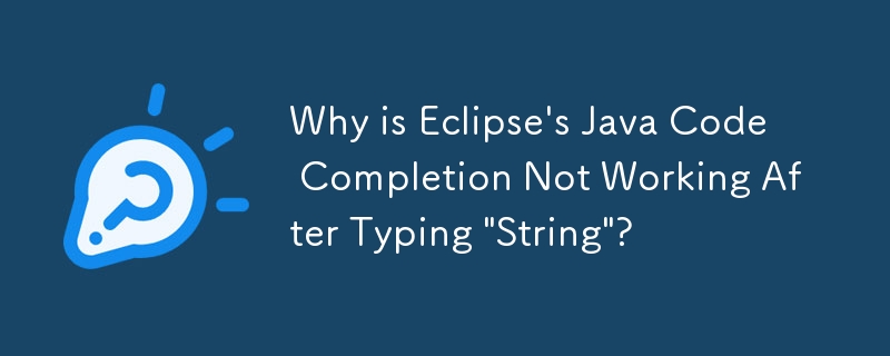 Why is Eclipse's Java Code Completion Not Working After Typing 